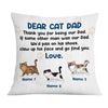 Personalized Thank You For Being A Cat Dad Pillow DB285 95O36 1