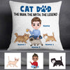 Personalized Cat Dad The Man Pillow DB285 26O57 1