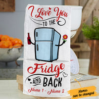Personalized Love You To The Fridge And Back Kitchen Towel DB142 67O36 thumb 1
