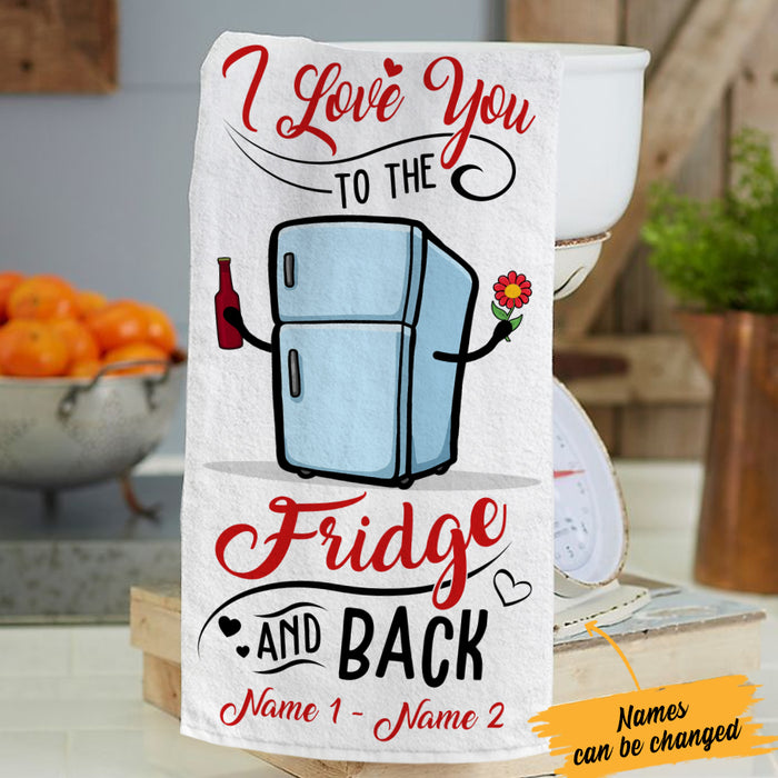 Personalized Love You To The Fridge And Back Kitchen Towel DB142 67O36 1