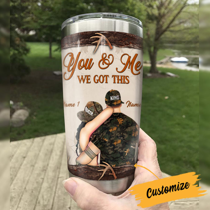 Personalized Deer Hunting Couple You And Me We Got This Steel Tumbler DB34 85O36 1
