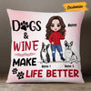 Personalized Dog Mom Love Better Life Pillow DB304 95O57 1