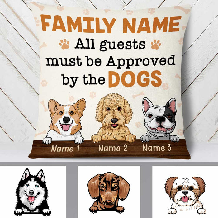 Personalized Guests Must Be Approved By Dog Pillow JR55 24O34 1