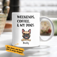 Personalized Weekends Coffee Dogs Mug OB223 29O57 thumb 1