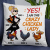 Personalized Crazy Chicken Lady Pillow JR613 24O32 1