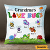 Personalized Love Mom Grandma Grandkids Bugs Pillow JR74 24O47 1