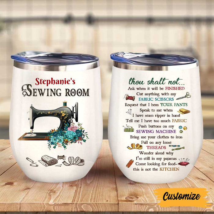 Personalized Sewing Room Rules Wine Tumbler DB149 81O47 1