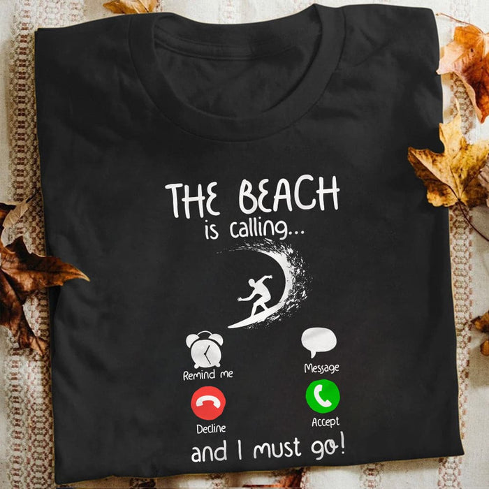 Surfing Beach Is Calling Phone T Shirt JN262 81O53 1