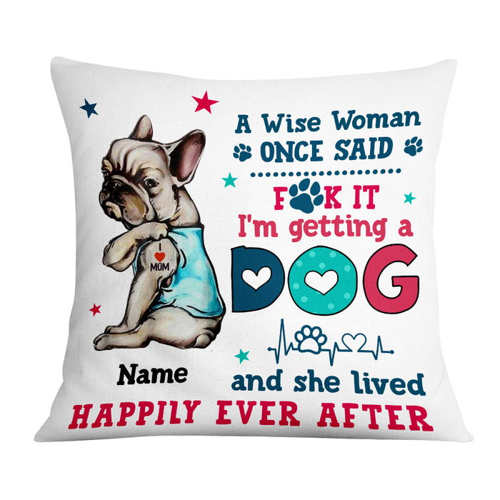 Personalized Dog Mom Happily Ever After Pillow JR115 95O57 1