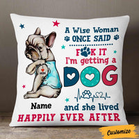 Personalized Dog Mom Happily Ever After Pillow JR115 95O57 thumb 1
