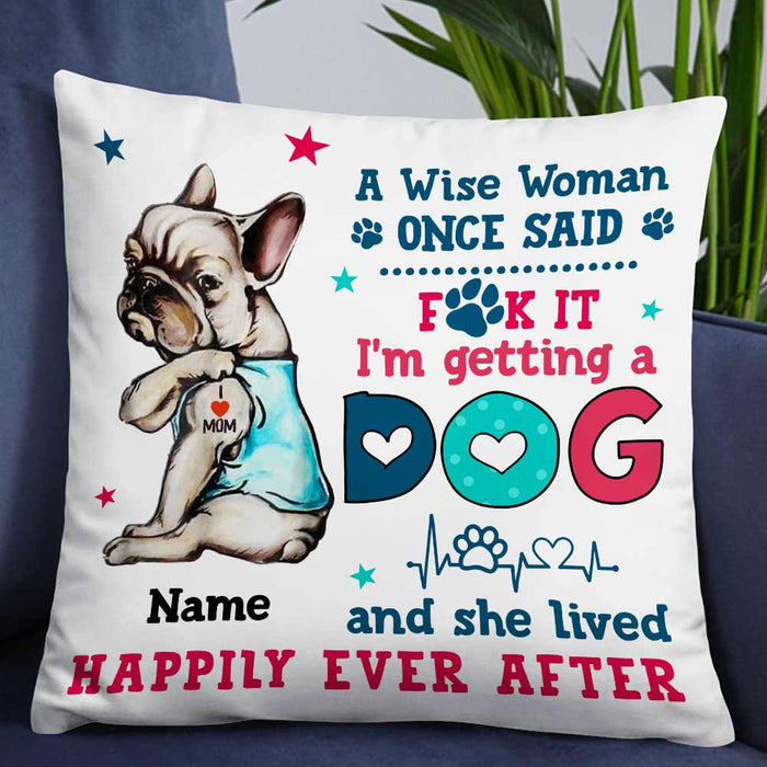 Personalized Dog Mom Happily Ever After Pillow JR115 95O57 1
