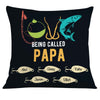 Personalized Love Fishing Dad Grandpa Papa Pillow JR158 24O32 1