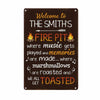 Personalized Welcome To The Fire Pit Metal Sign JR147 30O58 1