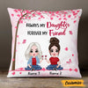Personalized Mother Daughter Love Pillow JR183 85O47 1
