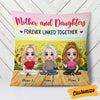 Personalized Mother Daughter Love Pillow JR184 26O58 1