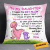 Personalized Dinosaur Mom To Daughter Hug This Pillow JR181 95O34 1