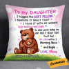 Personalized Bear Daughter Hug This Pillow JR182 95O34 1