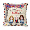Personalized Mother Daughter Love Pillow JR193 81O47 1