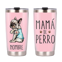 Personalized Dog Mom Spanish Mamá Perro Steel Tumbler JR241 95O36 thumb 1