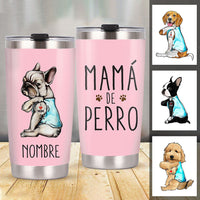 Personalized Dog Mom Spanish Mamá Perro Steel Tumbler JR241 95O36 thumb 1