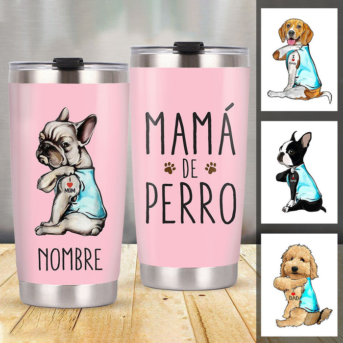 Personalized Dog Mom Spanish Mamá Perro Steel Tumbler JR241 95O36 1