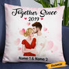 Personalized Valentine Together Couple Love Pillow JR254 23O23 1
