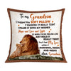 Personalized Lion To Grandson Hug This Pillow JR274 95O36 1