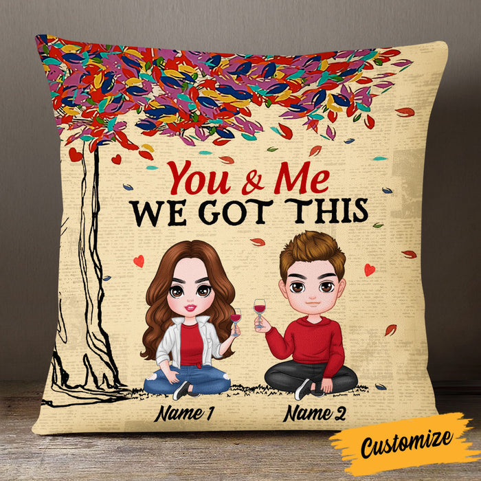 Personalized Couple We Got This Pillow JR272 95O53 1