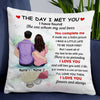 Personalized Couple The Day I Met You Pillow JR273 95O47 1