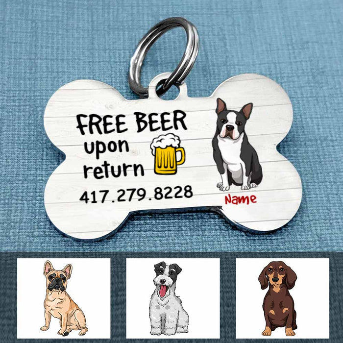 Personalized Dog Free Beer Upon Return Bone Pet Tag FB91 30O58