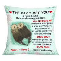 Personalized Otter Couple The Day I Met You Pillow FB92 85O34 thumb 1