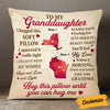 Personalized Granddaughter Long Distance Hug This Pillow FB182 23O53 1