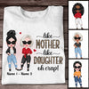 Personalized Like Mom Daughter T Shirt MR73 30O47 1