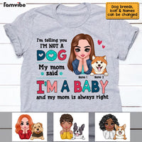 Personalized Dog Mom My Baby T Shirt MR302 95O53 thumb 1