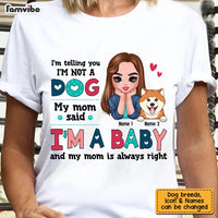 Personalized Dog Mom My Baby T Shirt MR302 95O53 thumb 1