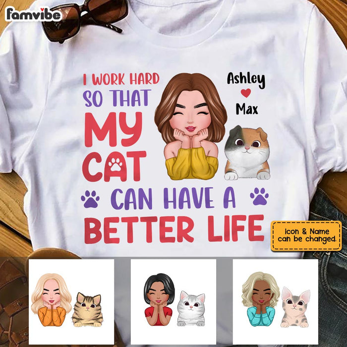 Personalized Cat Mom Better Life T Shirt MR312 95O28 1