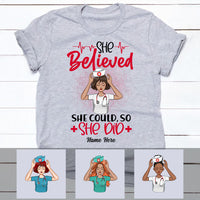 Personalized Nurse She Believed T Shirt MR41 30O53 thumb 1