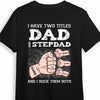 Personalized Step Dad Hand Fist Bump T Shirt AP211 85O34 1