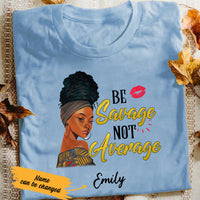 Personalized Be Savage Not Average BWA T Shirt JL253 29O36 thumb 1