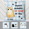 Personalized Cat Hair On This  Pillow NB301 85O58 (Insert Included) 1