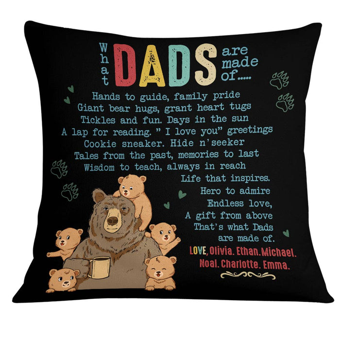 Personalized What Dads Are Made Of Bear Pillow MY53 30O28 1