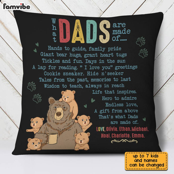 Personalized What Dads Are Made Of Bear Pillow MY53 30O28 1