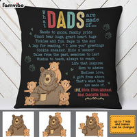 Personalized What Dads Are Made Of Bear Pillow MY53 30O28 thumb 1