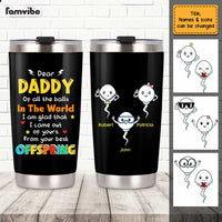 Personalized Dad Funny Steel Tumbler MY193 23O47 thumb 1