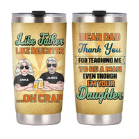 Personalized Dad From Daughter Thanks Steel Tumbler MY254 O58O28 thumb 1