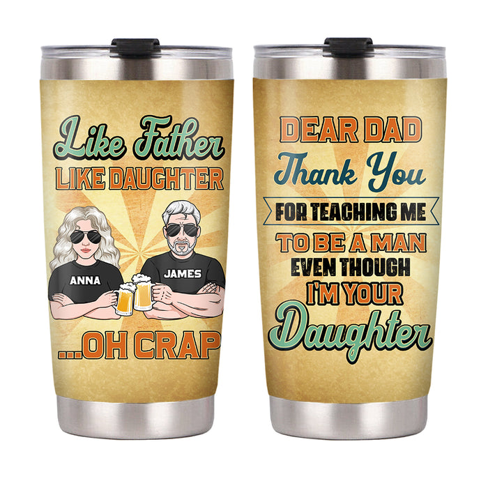 Personalized Dad From Daughter Thanks Steel Tumbler MY254 O58O28 1