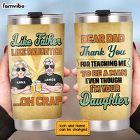 Personalized Dad From Daughter Thanks Steel Tumbler MY254 O58O28 thumb 1