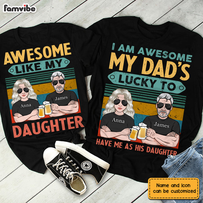 Personalized Dad Daughter Awesome Matching T Shirt MY252 O58O28 1