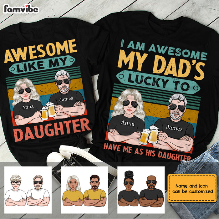 Personalized Dad Daughter Awesome Matching T Shirt MY252 O58O28 1