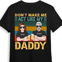 Personalized Daughter Act Like My Daddy T Shirt MY311 32O28 thumb 1